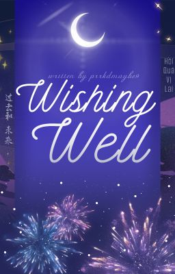 𝐇𝐐𝐕𝐋 .ᐟ ⌞ SHUILAN ༒︎ 07:00 ⌝ Wishing-well