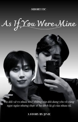 [𝐒𝐮𝐧𝐖𝐨𝐧] 𝓐𝓼 𝓘𝓯 𝓨𝓸𝓾 𝓦𝓮𝓻𝓮 𝓜𝓲𝓷𝓮