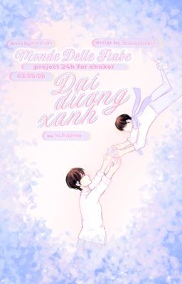 [𝑭𝒊𝒂𝒃𝒆 𝜗𝜚 03:00] Đại Dương Xanh