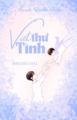 [𝑭𝒊𝒂𝒃𝒆 𝜗𝜚 14:00] Viết thư tình
