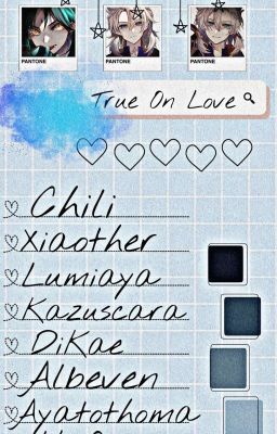 〚𝙂𝙚𝙣𝙨𝙝𝙞𝙣 𝙄𝙢𝙥𝙖𝙘𝙩〛True on Love