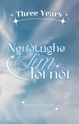 「𝟑 𝒀𝒆𝒂𝒓𝒔 ꨄ ᴘᴇᴀʀᴀɴ」Người nghe tim tôi nói