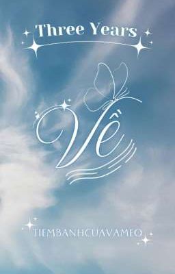 「𝟑 𝒀𝒆𝒂𝒓𝒔 ꨄ ᴘᴇᴀʀᴀɴ」Về